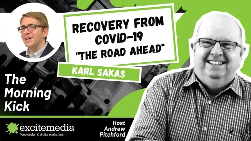 An interview with digital consultant, Karl Sakas, sharing business advice for life after COVID-19