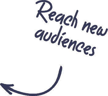 reach new audience