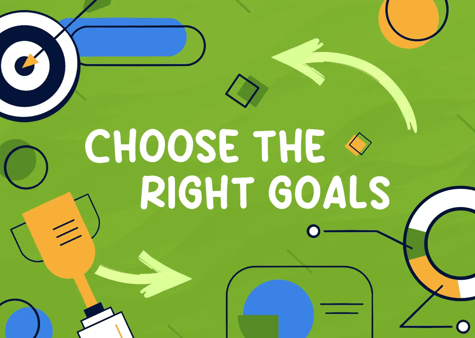 "choose the right goals" graphic with abstract arrows and targets